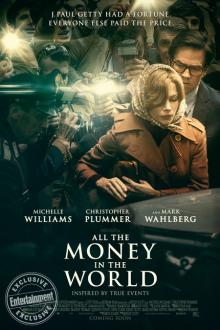 All the Money in the World The movie poster of All the Money in the World