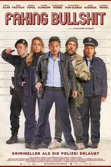 Faking Bullshit - Krimineller als die Polizei e The movie poster of Faking Bullshit - Krimineller als die Polizei e