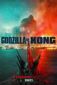Godzilla vs. Kong The movie poster of Godzilla vs. Kong