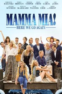 Mamma Mia! Here we go Again The movie poster of Mamma Mia! Here we go Again