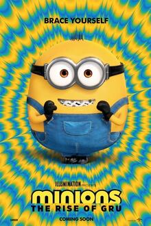 Minions: The Rise of Gru The movie poster of Minions: The Rise of Gru