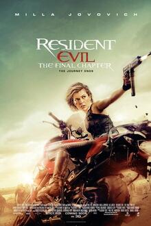 Resident Evil: The Final Chapter The movie poster of Resident Evil: The Final Chapter