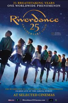 Riverdance 25th Anniversary Show The movie poster of Riverdance 25th Anniversary Show