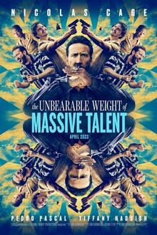 The Unbearable Weight of Massive Talent The movie poster of The Unbearable Weight of Massive Talent